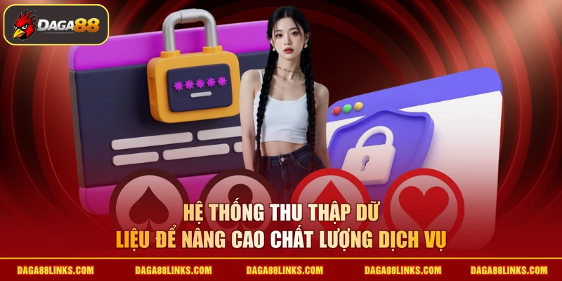 Hệ thống thu thập dữ liệu để nâng cao chất lượng dịch vụ