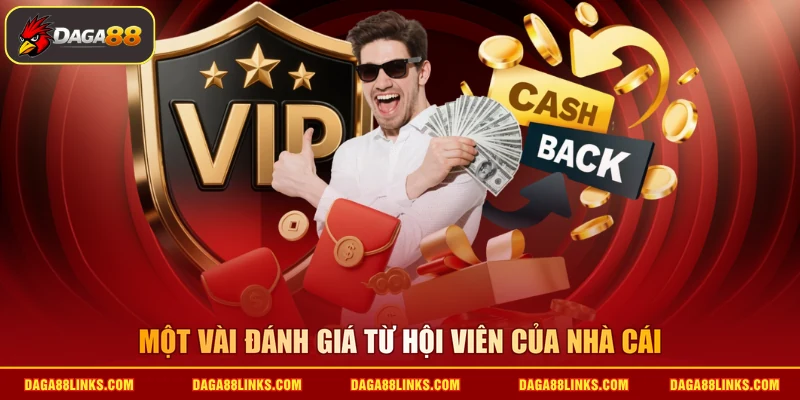 Một vài đánh giá từ hội viên của nhà cái