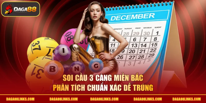 soi cầu 3 càng miền Bắc